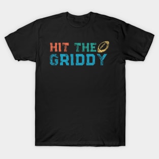 Hit The Griddy Football Funny T-Shirt